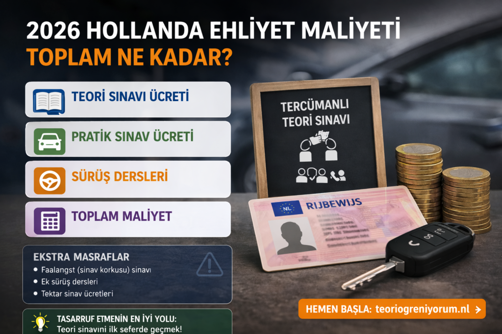 2026 Hollanda Ehliyet Maliyeti: Toplam Ne Kadar?